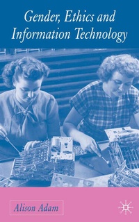Enlarge image Cover: Gender, Ethics and Information Technology - Palgrave Macmillan