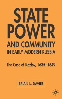 Enlarge image Cover: State, Power and Community in Early Modern Russia - Palgrave Macmillan