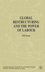 Cover: Global Restructuring and the Power of Labour - Palgrave Macmillan