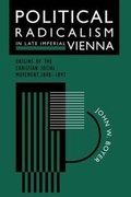 Cover: Political Radicalism in Late Imperial Vienna - University of Chicago Press