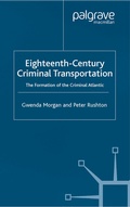 Cover: Eighteenth-Century Criminal Transportation - Palgrave Macmillan