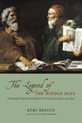 Cover: The Legend of the Middle Ages - University of Chicago Press