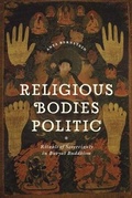 Cover: Religious Bodies Politic - University of Chicago Press