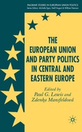 Cover: The European Union and Party Politics in Central and Eastern Europe - Palgrave Macmillan