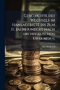 Cover: Geschichte Des Wechsels Im Hansagebiete Bis Zum 17 - Nabu Press