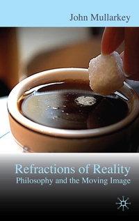 Enlarge image Cover: Refractions of Reality: Philosophy and the Moving Image - Palgrave Macmillan