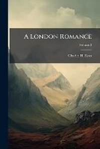 Enlarge image Cover: A London Romance - Nabu Press