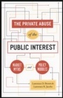 Cover: Private Abuse of the Public Interest - University of Chicago Press