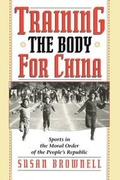 Cover: Training the Body for China - University of Chicago Press