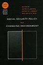 Cover: Social Security Policy in a Changing Environment - University of Chicago Press
