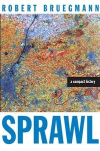 Enlarge image Cover: Sprawl - University of Chicago Press