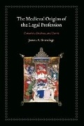 Cover: The Medieval Origins of the Legal Profession - University of Chicago Press