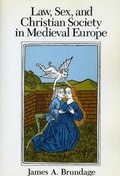 Cover: Law, Sex, and Christian Society in Medieval Europe - University of Chicago Press