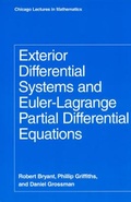 Cover: Exterior Differential Systems and Euler-Lagrange Partial Differential Equations - University of Chicago Press