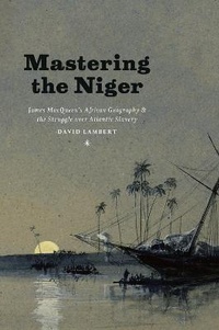 Abbildung von: Mastering the Niger - University of Chicago Press
