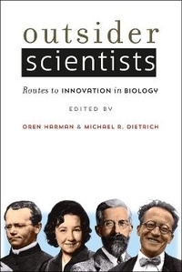 Enlarge image Cover: Outsider Scientists - University of Chicago Press