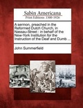 Cover: A Sermon, Preached in the Reformed Dutch Church, in Nassau-Street - Gale, Sabin Americana