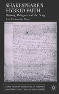 Cover: Shakespeare's Hybrid Faith - Palgrave Macmillan