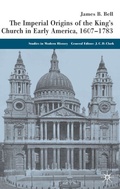 Cover: The Imperial Origins of the King's Church in Early America 1607-1783 - Palgrave Macmillan