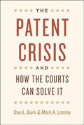 Cover: The Patent Crisis and How the Courts Can Solve It - University of Chicago Press
