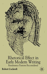 Abbildung von: Rhetorical Affect in Early Modern Writing - Palgrave Macmillan
