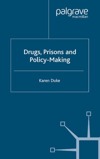 Abbildung von: Drugs, Prisons and Policy-Making - Palgrave Macmillan