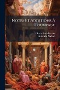 Cover: Notes Et Additions A L'ouvrage - Nabu Press
