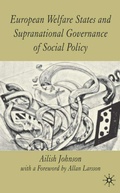 Cover: European Welfare States and Supranational Governance of Social Policy - Palgrave Macmillan