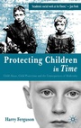 Cover: Protecting Children in Time - Palgrave Macmillan