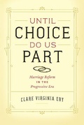 Cover: Until Choice Do Us Part - University of Chicago Press
