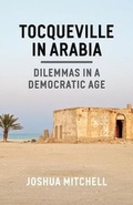 Cover: Tocqueville in Arabia - University of Chicago Press