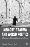 Cover: Memory, Trauma and World Politics - Palgrave Macmillan