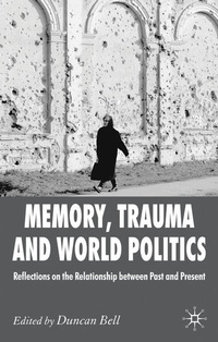 Enlarge image Cover: Memory, Trauma and World Politics - Palgrave Macmillan