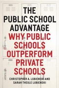 Cover: The Public School Advantage - University of Chicago Press