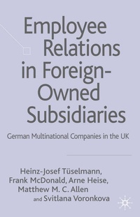 Enlarge image Cover: Employee Relations in Foreign-Owned Subsidiaries - Palgrave Macmillan