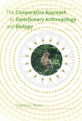 Cover: Comparative Approach in Evolutionary Anthropology and Biology - University of Chicago Press
