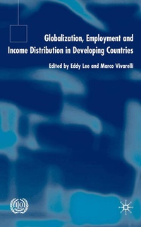 Enlarge image Cover: Globalization, Employment and Income Distribution in Developing Countries - Palgrave Macmillan