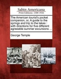 Cover: The American Tourist's Pocket Companion, Or, a Guide to the Springs and Trip to the Lakes - Gale Ecco, Sabin Americana
