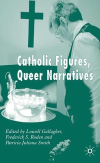 Enlarge image Cover: Catholic Figures, Queer Narratives - Palgrave Macmillan