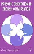 Cover: Prosodic Orientation in English Conversation - Palgrave Macmillan