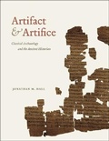 Cover: Artifact and Artifice - University of Chicago Press
