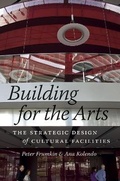 Cover: Building for the Arts - University of Chicago Press