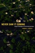 Cover: Never Saw It Coming - University of Chicago Press