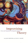 Cover: Improvising Theory - Process and Temporality in Ethnographic Fieldwork - University of Chicago Press