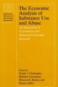 Cover: Economic Analysis of Substance Use and Abuse - University of Chicago Press
