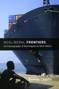 Cover: Neoliberal Frontiers - University of Chicago Press