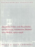 Cover: Architecture and Planning of Graham, Anderson, Probst and White, 1912-36 - University of Chicago Press