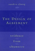 Cover: The Design of Agreement - University of Chicago Press