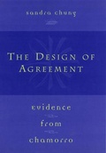 Cover: The Design of Agreement - University of Chicago Press