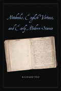 Cover: Notebooks, English Virtuosi, and Early Modern Science - University of Chicago Press